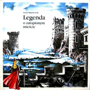 Legenda o zatopionym mieście – okładka audiobooka, autor Stefan Majchrowski