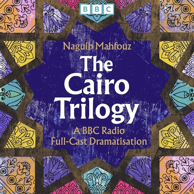 The Cairo Trilogy – omslag til lydbogen af Naguib Mahfouz