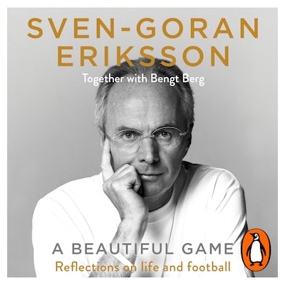 A Beautiful Game – omslag til lydbogen af Sven-Göran Eriksson, Bengt Berg