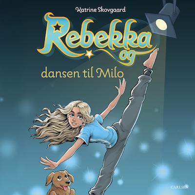 Rebekka og dansen til Milo – omslag til lydbogen af Katrine Skovgaard, Rebekka Bach Bjerre
