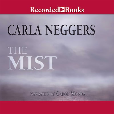 The Mist – omslag til lydbogen af Carla Neggers