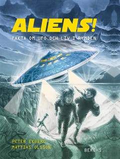 Aliens! Fakta om ufo och liv i rymden – omslag till ljudboken av Peter Ekberg