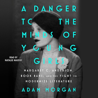 A Danger to the Minds of Young Girls – omslag til lydbogen af Adam Morgan