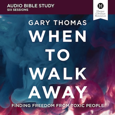 When to Walk Away: Audio Bible Studies – omslag til lydbogen af Gary Thomas
