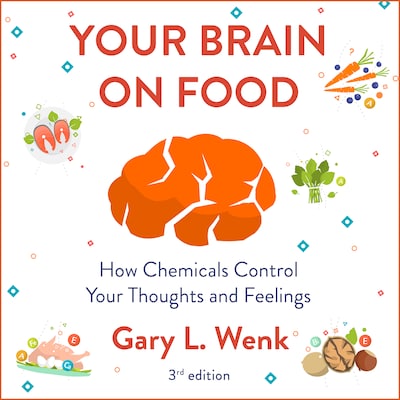 Your Brain on Food – omslag til lydbogen af Gary Wenk