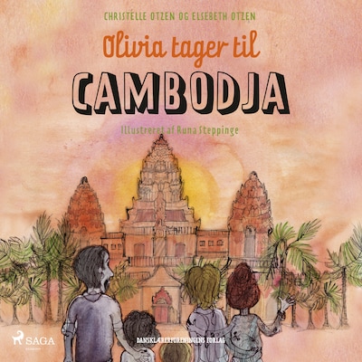 Olivia tager til Cambodja – omslag til lydbogen af Christelle Otzen, Elsebeth Otzen