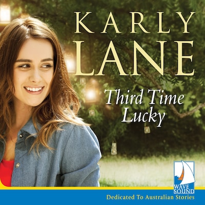 Third Time Lucky – omslag til lydbogen af Karly Lane