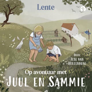 Op avontuur met Juul en Sammie- Lente 1 – omslag van het luisterboek van Ilse van Kollenburg