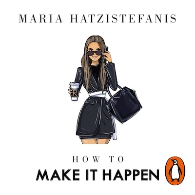 How to Make it Happen – omslag til lydbogen af Maria Hatzistefanis