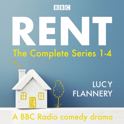 Rent: The complete series 1-4 – omslag til lydbogen af Lucy Flannery