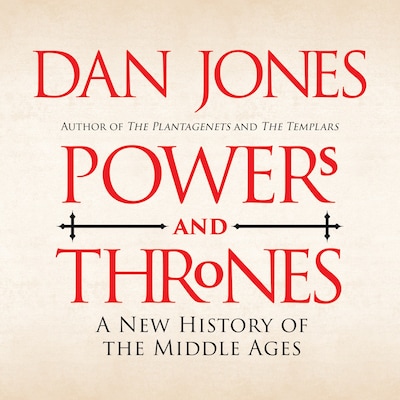 Powers and Thrones – omslag til lydbogen af Dan Jones