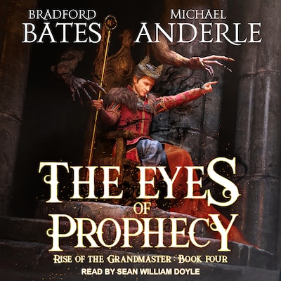 The Eyes of Prophecy – omslag til lydbogen af Bradford Bates, Michael Anderle