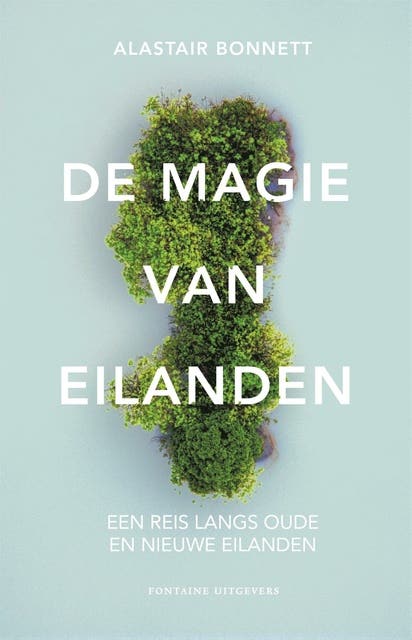 De magie van eilanden: Een reis langs oude en nieuwe eilanden – omslag van het luisterboek van Alastair Bonnett