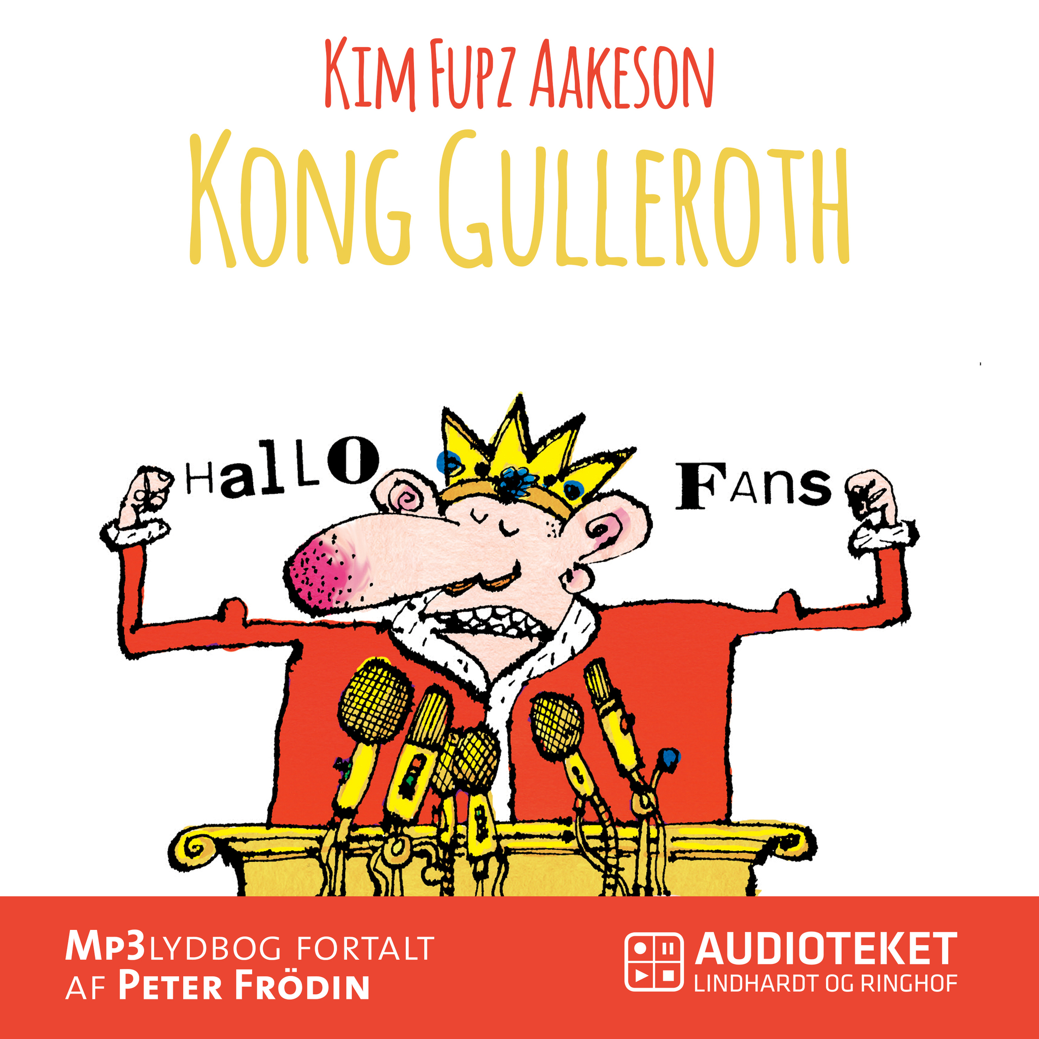 Kong Gulleroth – omslag til lydbogen af Fupz Aps