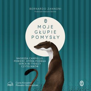 Moje głupie pomysły – okładka audiobooka, autor Bernardo Zannoni