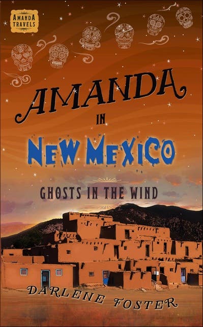 Amanda in New Mexico: Ghosts in the Wind – omslag til lydbogen af Darlene Foster