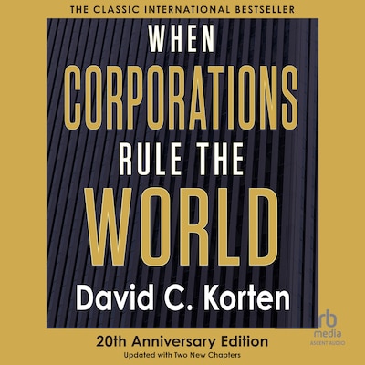 When Corporations Rule the World – omslag til lydbogen af David C. Korten