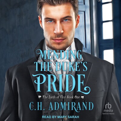 Mending the Duke's Pride – omslag til lydbogen af C.H. Admirand