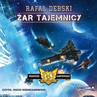 Rubieże Imperium. Tom 2. Żar tajemnicy – okładka audiobooka, autor Rafał Dębski