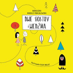 Dwie siostry i wiedźma – okładka audiobooka, autor Agnieszka Budzicz-Marchlewska