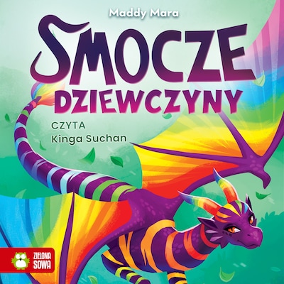 Smocze Dziewczyny. Naomi, smoczyca o tęczowych łuskach – okładka audiobooka, autor Maddy Mara
