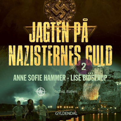 Jagten på nazisternes guld 2 – omslag til lydbogen af Anne Sofie Hammer, Lise Bidstrup