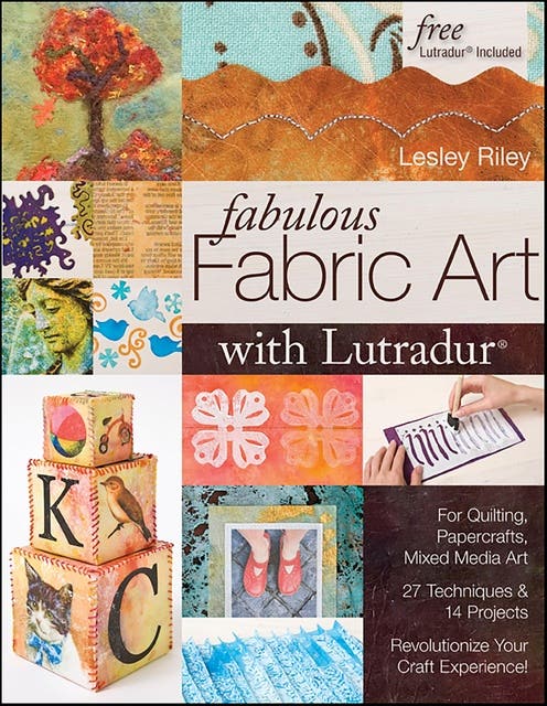 Fabulous Fabric Art With Lutradur® – omslag til lydbogen af Lesley Riley