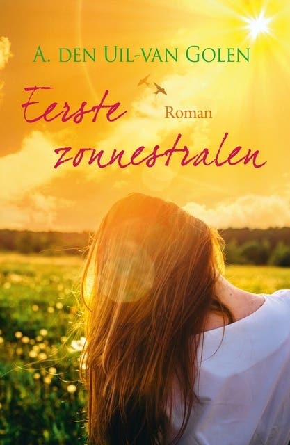Eerste zonnestralen – omslag van het luisterboek van A. den Uil-van Golen