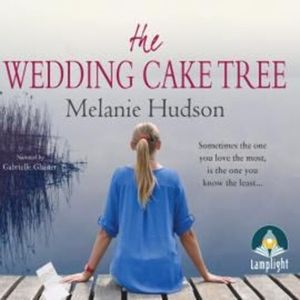 The Wedding Cake Tree – okładka audiobooka, autor Melanie Hudson