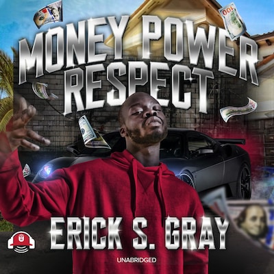Money, Power, Respect – omslag til lydbogen af Erick S. Gray