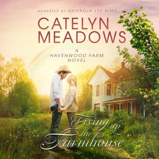 Fixing Up the Farmhouse: A Small-Town Cowboy Romance – omslag till ljudboken av Catelyn Meadows