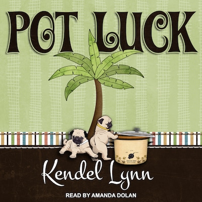 Pot Luck – omslag til lydbogen af Kendel Lynn