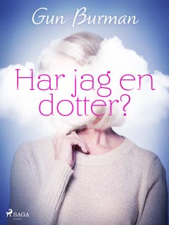 Har jag en dotter? – omslag till ljudboken av Gun Burman