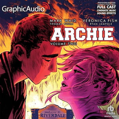 Archie: Volume 2 [Dramatized Adaptation] – omslag til lydbogen af Mark Waid, Veronica Fish, Thomas Pitilli