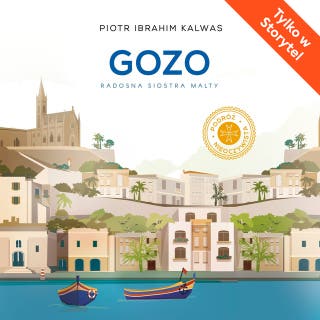 Gozo. Radosna siostra Malty – okładka audiobooka, autor Piotr Ibrahim Kalwas
