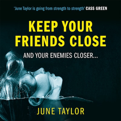 Keep Your Friends Close