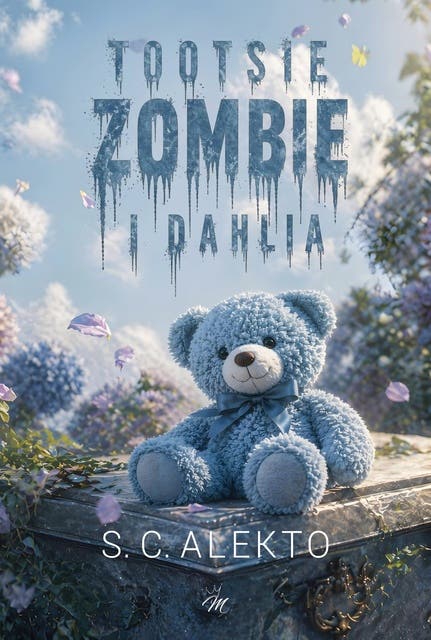 Tootsie, Zombie i Dahlia