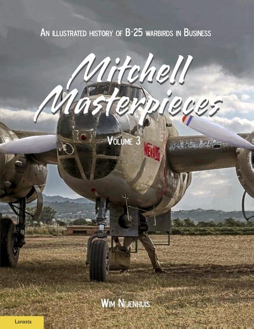 Mitchell Masterpieces: An Illustrated History of B-25 Warbirds in Business – omslag van het luisterboek van Wim Nijenhuis