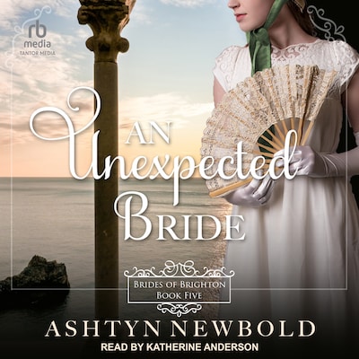 An Unexpected Bride – omslag til lydbogen af Ashtyn Newbold
