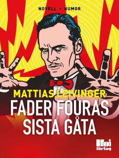 Fader Fouras sista gåta – omslag till ljudboken av Mattias Leivinger