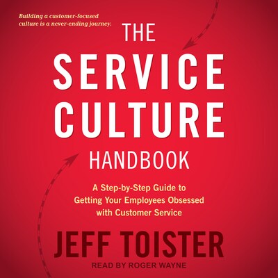 The Service Culture Handbook – omslag til lydbogen af Jeff Toister