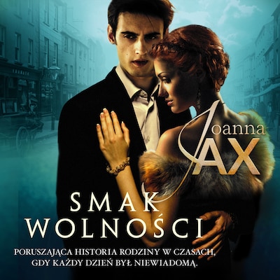 Smak wolności – okładka audiobooka, autor Joanna Jax