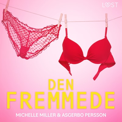 Den fremmede – erotisk novelle – omslag til lydbogen af Michelle Miller, Asgerbo Persson