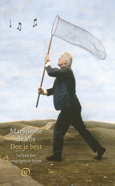 Doe je best: Lof van het ongrijpbare leven – omslag van het luisterboek van Marjoleine de Vos