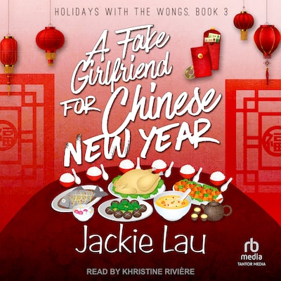 A Fake Girlfriend for Chinese New Year – omslag til lydbogen af Jackie Lau
