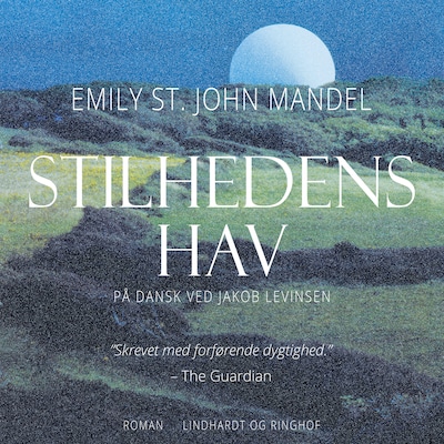 Stilhedens hav – omslag til lydbogen af Emily St. John Mandel