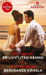 En ljuv liten hämnd / Berusande känsla – omslag till ljudboken av Charlene Sands,Kat Cantrell