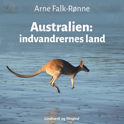 Australien: indvandrernes land – omslag til lydbogen af Arne Falk-Rønne