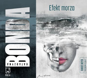 Efekt morza (mp3) – okładka audiobooka, autor Katarzyna Bonda