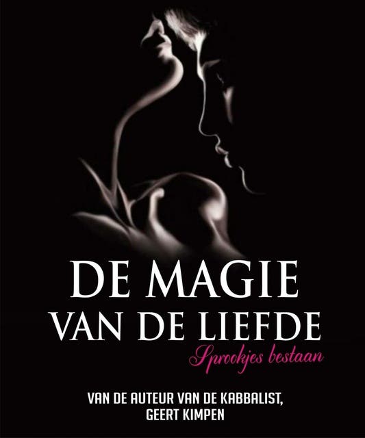 De magie van de liefde: sprookjes bestaan